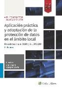 Aplicación práctica y adaptación de la protección de datos en el ámbito local : novedades tras el Reglamento europeo