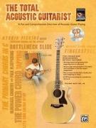 The Total Acoustic Guitarist: A Fun and Comprehensive Overview of Acoustic Guitar Playing, Book & CD