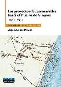 Los proyectos de ferrocarriles hasta el Puerto de Vinaròs (1863-1935)