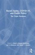 Racial Equity, COVID-19, and Public Policy