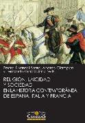 Religión, laicidad y sociedad en la historia contemporánea de España, Italia y Francia