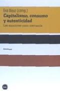 Capitalismo, consumo y autenticidad : las emociones como mercancía