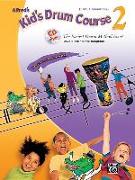 Alfred's Kid's Drum Course, Bk 2: The Easiest Drum Method Ever!, Book & CD