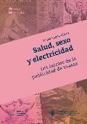 Salud, sexo y electricidad : los inicios de la publicidad de masas