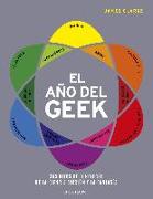 El año del Geek : 365 hitos del universo de la ciencia ficción y la fantasía