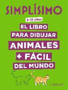 Simplísimo, el libro para dibujar animales + fácil del mundo