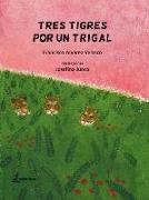 TRES TIGRES POR UN TRIGAL