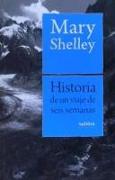 Historia de un viaje de seis semanas por Francia, Suiza, Alemania y Holanda