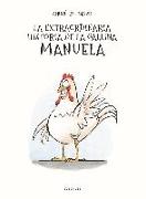 La extraordinaria historia de la gallina Manuela