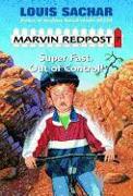 Marvin Redpost: Super Fast, Out of Control