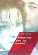 Narraciones para cine : guiones literarios