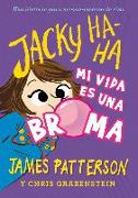 Jacky Ha-Ha 2 : Mi vida es una broma