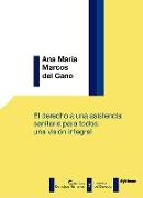 El derecho a una asistencia sanitaria para todos : una visión integral