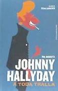 Johnny Hallyday : a toda tralla