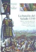 La batalla del Salado, 1340 : hacia la reconquista del estrecho de Gibraltar