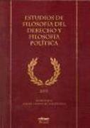 Estudios de filosofía del derecho y filosofía política : homenaje a Alberto Montoro Ballesteros