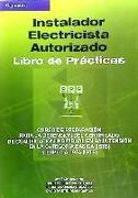 Instaladorelectricistaautorizado : libro de prácticas