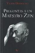 Preguntas a un maestro zen