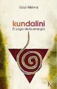 Kundalini : el yoga de la energía