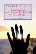 La democracia en la España del siglo XXI : de la esperanza a la regresión