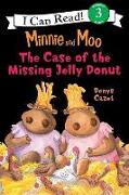 Minnie and Moo and the Case of the Missing Jelly Donut