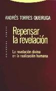 Repensar la revelación : la revelación divina en la realización humana