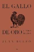 El Gallo de Oro Y Otros Relatos (the Golden Cockerel and Other Writings, Spanish Edition)