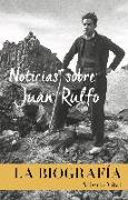 Noticias Sobre Juan Rulfo (News on Juan Rulfo, Spanish Edition)