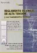 Reglamento de líneas de alta tensión y sus fundamentos técnicos