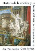 Historia de la estética y la teoría del arte : de la Antigüedad al siglo XIX