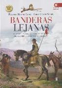 Banderas lejanas : la exploración, conquista y defensa por España del territorio de los actuales Estados Unidos