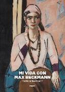 Mi vida con Max Beckmann, 1925-1950