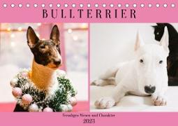 Bullterrier. Freudiges Wesen und Charakter (Tischkalender 2023 DIN A5 quer)