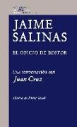 Jaime Salinas : el oficio de editor : una conversación con Juan Cruz