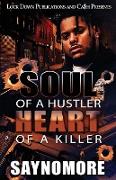 Soul of a Hustler, Heart of a Killer