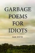 Garbage Poems for Idiots