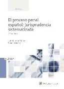 El proceso penal español : jurisprudencia sistematizada