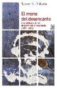 El mono del desencanto : una crítica cultural de la transición española, 1973-1993