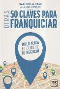 Otras 50 claves para franquiciar