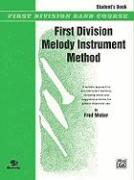 First Division Melody Instrument Method: Student's Book