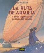 Las ciudades oscuras, La ruta de Armilial : y otras leyendas de las ciudades oscuras