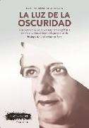 La luz de la oscuridad : una aproximación al pensamiento de María Zambrano desde la psicología profunda