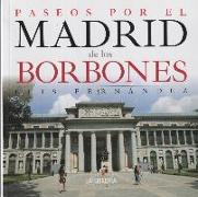 Paseos por el Madrid de los Borbones