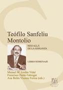 Teófilo Sanfeliu Montolio : más allá de la geología : libro homenaje