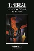 Tenebrae -- A Service of Darkness: Choral Score (Satb), Choral Score