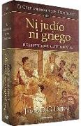 Ni judío ni griego : el cristianismo en sus comienzos III