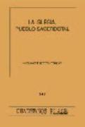 La iglesia, pueblo sacerdotal : la "ecclesia" o la comunidad cristiana, sujeto integral de la acción litúrgica