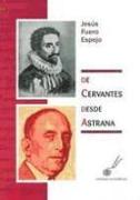 De Cervantes desde Astrana