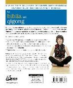 La Biblia del qigong : guía definitiva de ejercicios para cultivar la energía vital