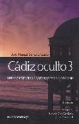 Cádiz oculto : nuevas historias gaditanas para no dormir